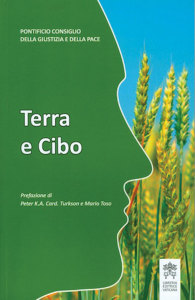 Pontifical Council for Justice and Peace - Terra e Cibo (Land and Food)