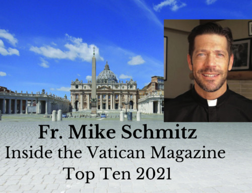 Top Ten 2021 Fr. Mike Schmitz